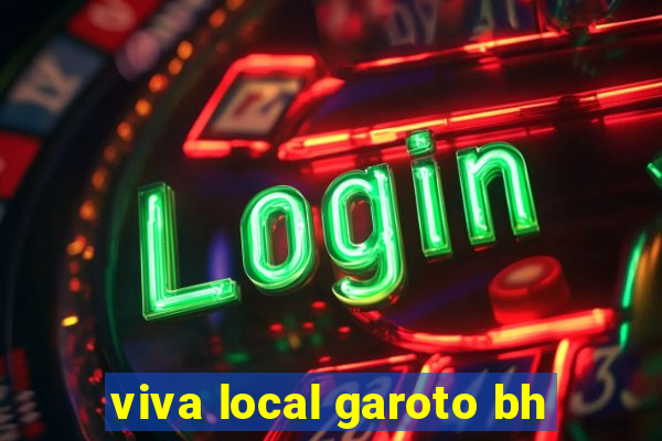 viva local garoto bh